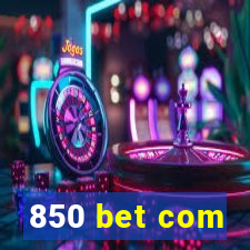 850 bet com